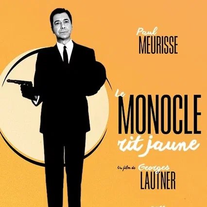 Miniature photo du film : Le Monocle rit jaune