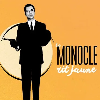 Miniature photo du film : Le Monocle rit jaune
