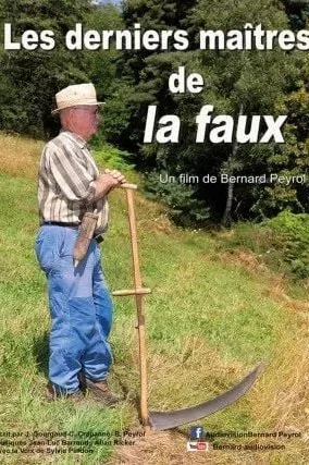 Affiche du film : Les Derniers Maîtres de la Faux