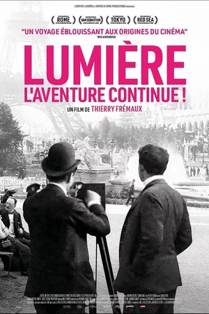 Affiche du film : Lumière l'aventure continue
