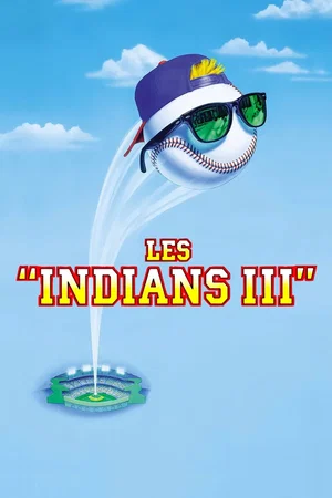 Affiche du film : Les Indians III
