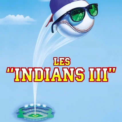 Miniature photo du film : Les Indians III