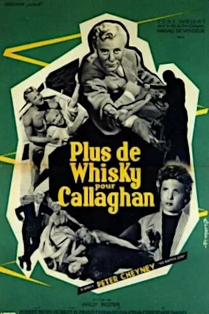 Affiche du film : Plus de whisky pour Callaghan!