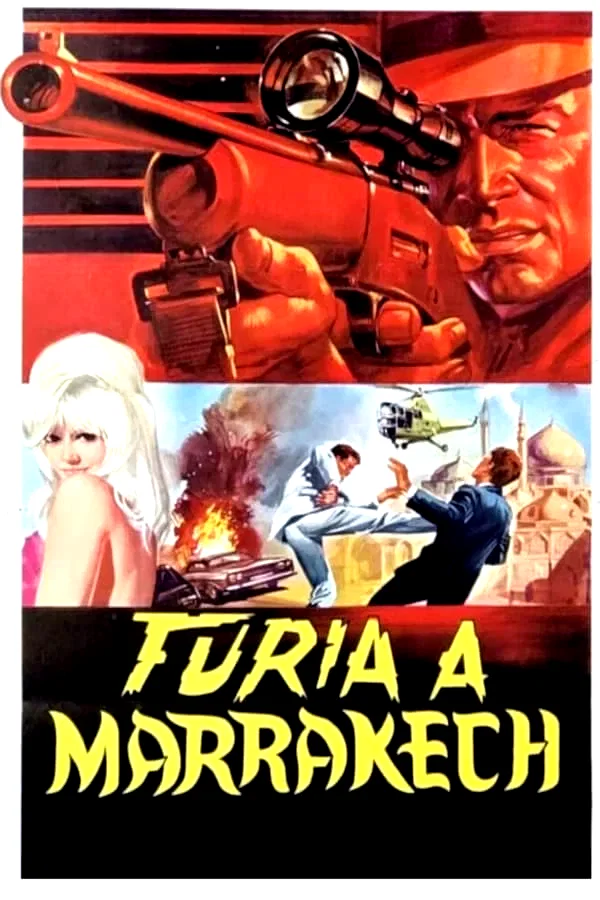 Affiche du film : Furia a Marrakech