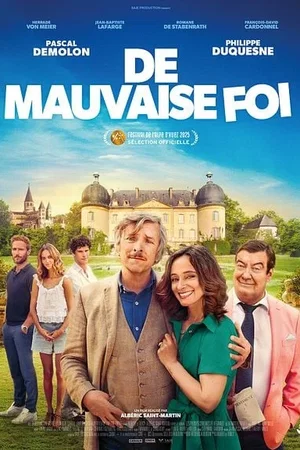 Affiche du film : De mauvaise foi