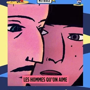Photo du film : La Fête du court métrage : les hommes qu'on aime
