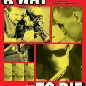 Photo du film : A Way to Die : The Films of Peter Christopherson and John Balance