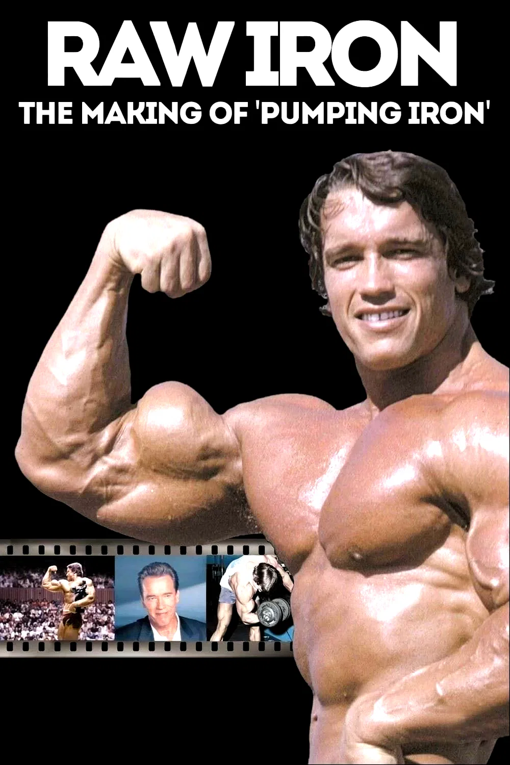Affiche du film : Raw Iron: The Making of 'Pumping Iron'
