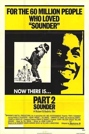 Affiche du film : Sounder, Part 2