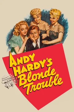 Affiche du film Andy Hardy's Blonde Trouble