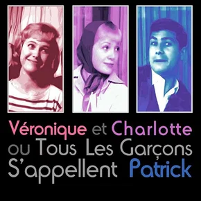 Photo du film : Charlotte et Véronique, ou Tous les garçons s'appellent Patrick