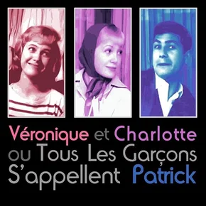 Photo du film : Charlotte et Véronique, ou Tous les garçons s'appellent Patrick