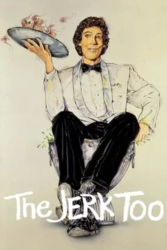 Affiche du film The Jerk, Too