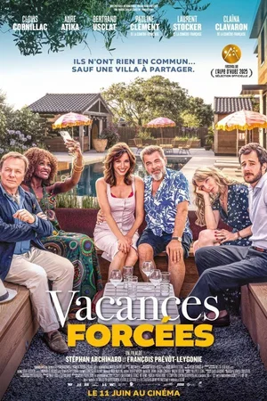 Affiche du film : Vacances forcées