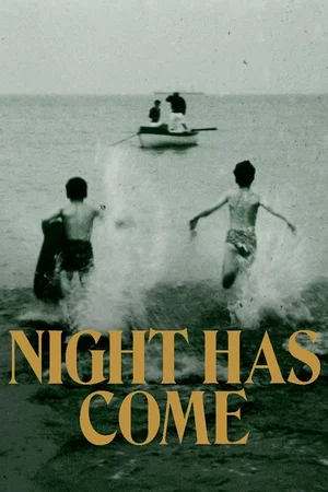 Affiche du film : Night Has Come