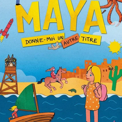 Miniature photo du film : Maya, donne-moi un autre titre