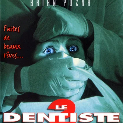 Miniature photo du film : Le Dentiste 2