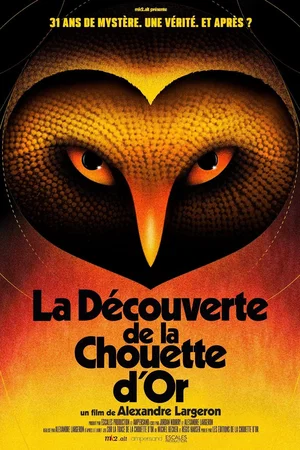 Affiche du film : La découverte de la chouette d'or