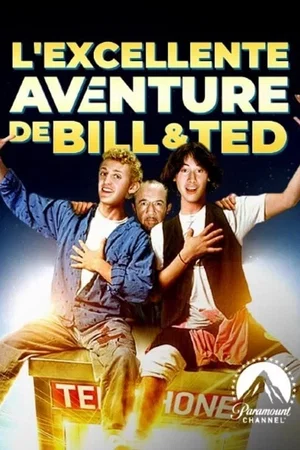 Affiche du film : L'Excellente aventure de Bill et Ted