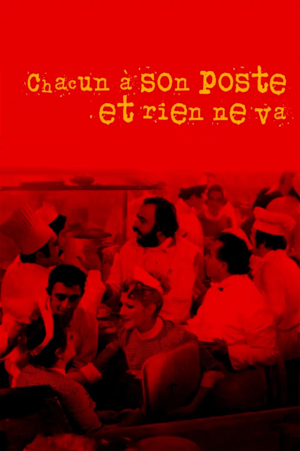 Affiche du film : Chacun à son poste et rien ne va