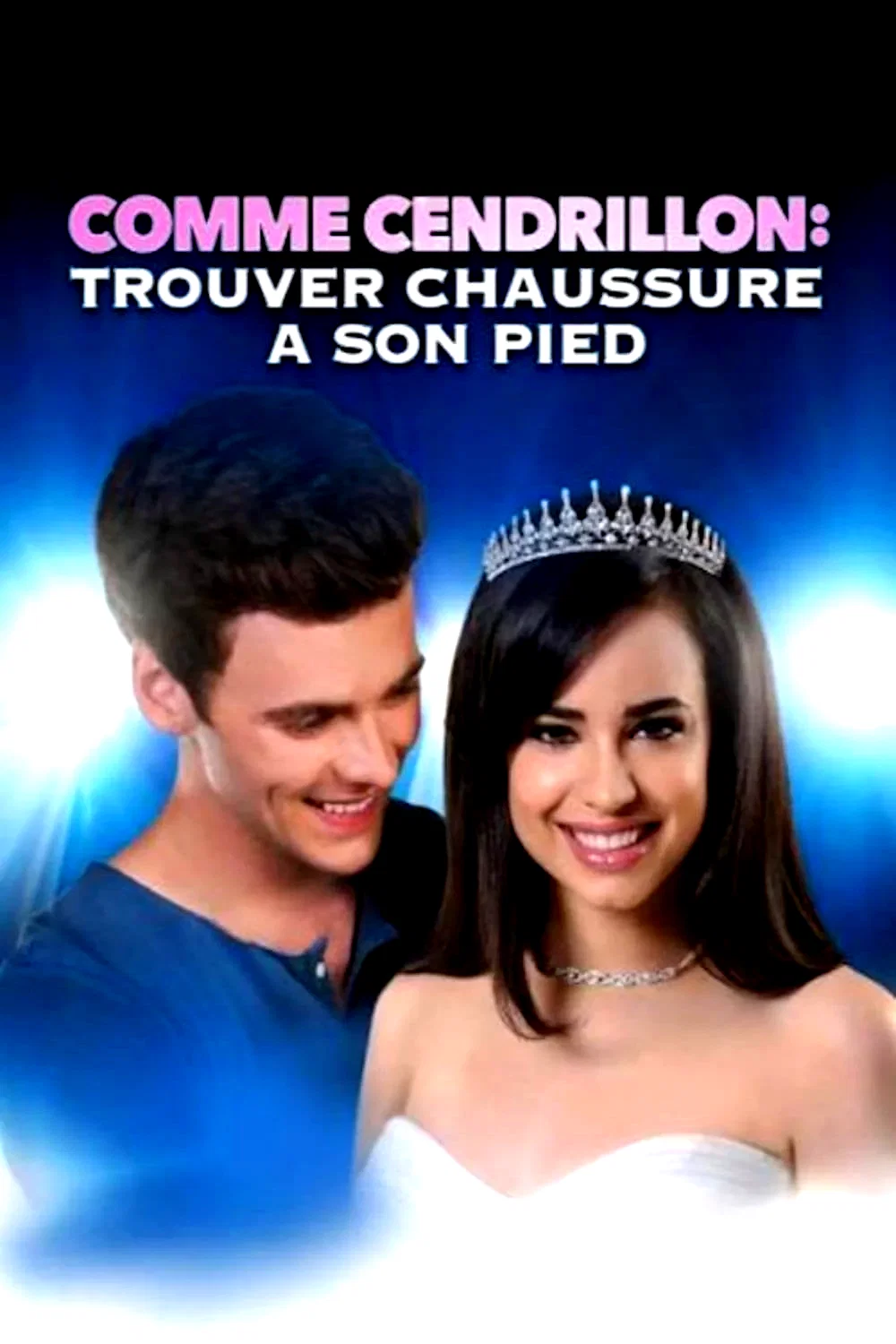 Affiche du film : Comme Cendrillon 4 : Trouver chaussure à son pied