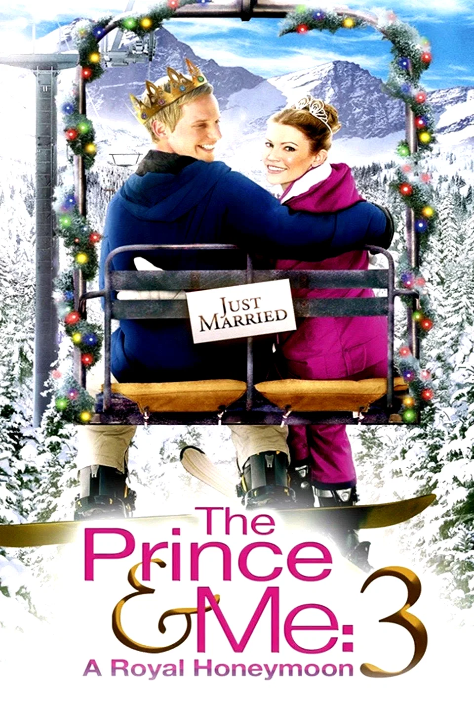 Affiche du film : Le Prince et moi 3 : Lune de miel à la montagne