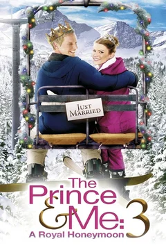 Affiche du film Le Prince et moi 3 : Lune de miel à la montagne