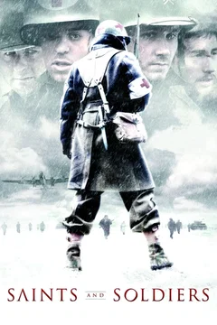 Affiche du film Saints and Soldiers