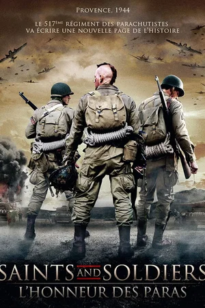 Affiche du film : Saints and Soldiers : L'Honneur des paras