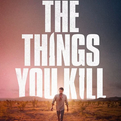 Miniature photo du film : The Things You Kill