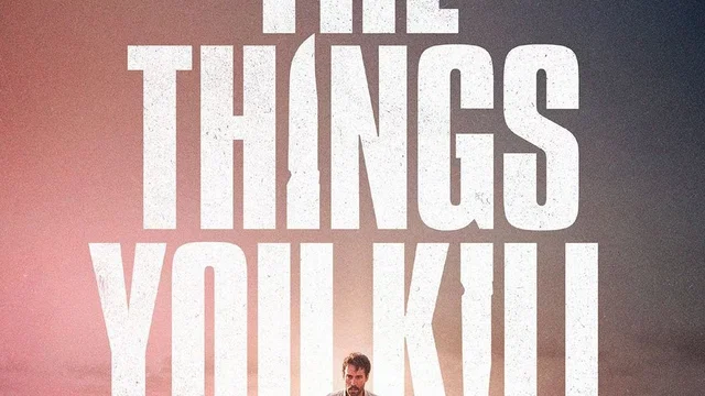 Affiche du film : The Things You Kill