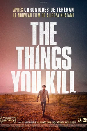 Affiche du film : The Things You Kill