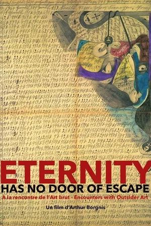 Affiche du film : Eternity has no Door of Escape