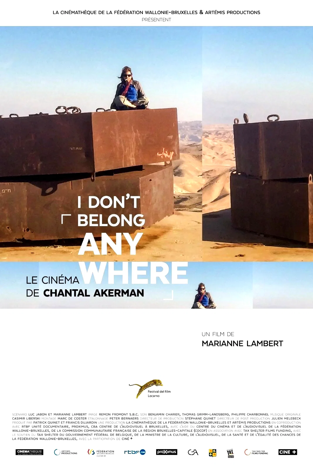 Affiche du film : I don't belong anywhere : le cinéma de Chantal Akerman