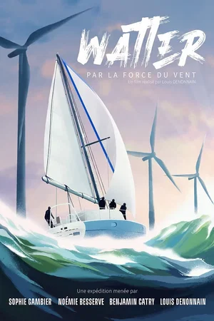 Affiche du film : WATTer, par la force du vent