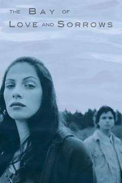 Affiche du film The Bay of Love and Sorrows