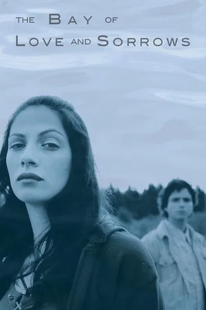 Affiche du film : The Bay of Love and Sorrows