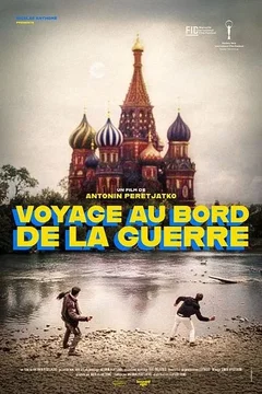Affiche du film = Voyage au bord de la guerre