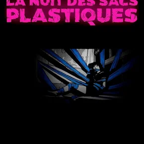 Photo du film : La Nuit des sacs plastiques