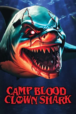Affiche du film : Camp Blood: Clown Shark