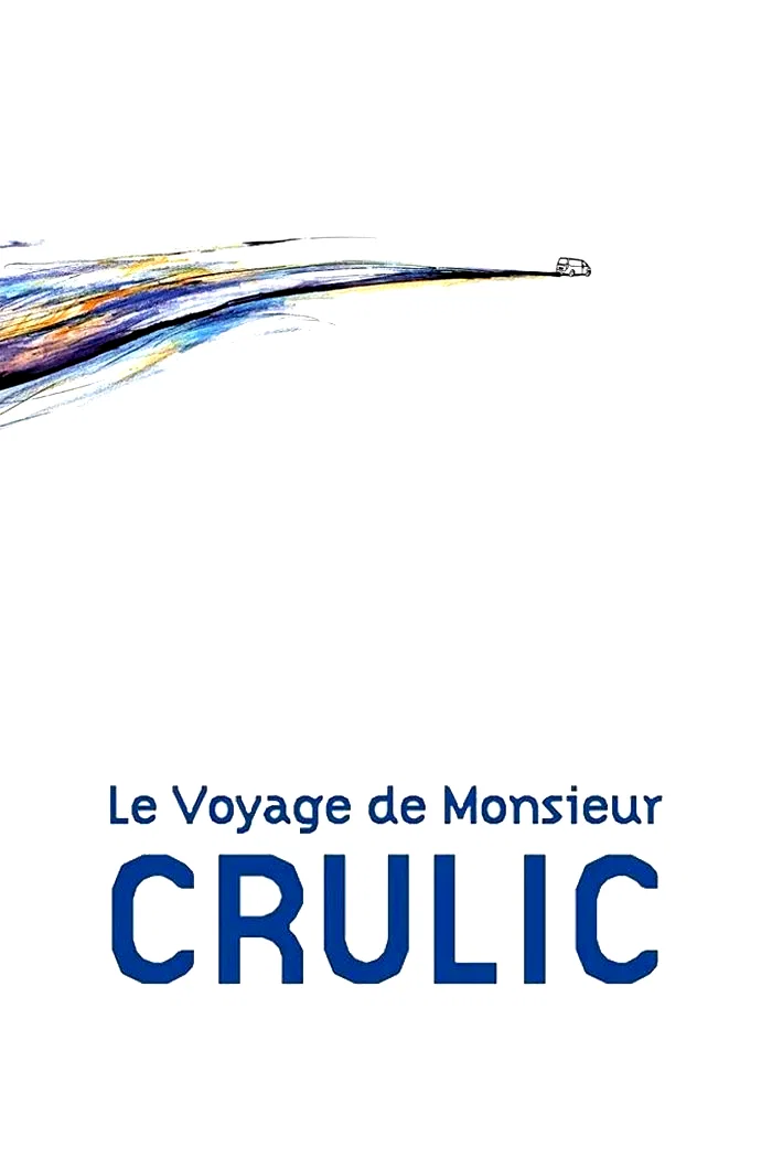 Affiche du film : Le voyage de Monsieur Crulic