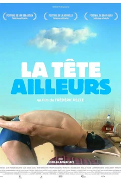 Affiche du film La tête ailleurs