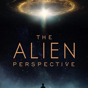 Photo du film : The Alien Perspective