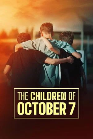 Affiche du film : The Children of October 7