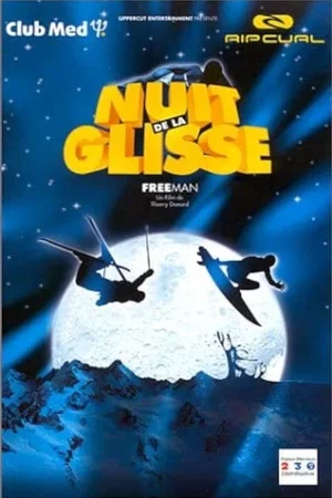 Affiche du film : Nuit De La Glisse: Freeman