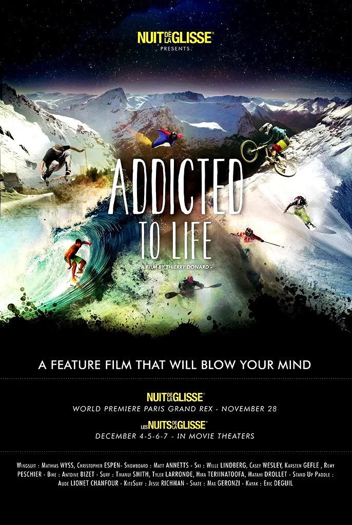 Affiche du film : Nuit de la Glisse: Addicted to Life