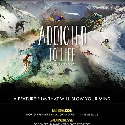 Miniature photo du film : Nuit de la Glisse: Addicted to Life