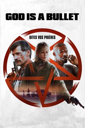 Affiche du film : God Is a Bullet