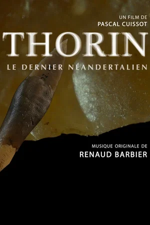 Affiche du film : Thorin, le dernier Néandertalien