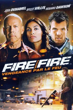 Affiche du film Fire with Fire : Vengeance par le feu